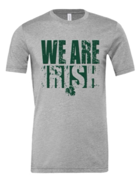 *New* We are Irish Tshirt