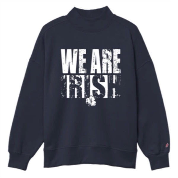 *New* We are Irish Mock Neck