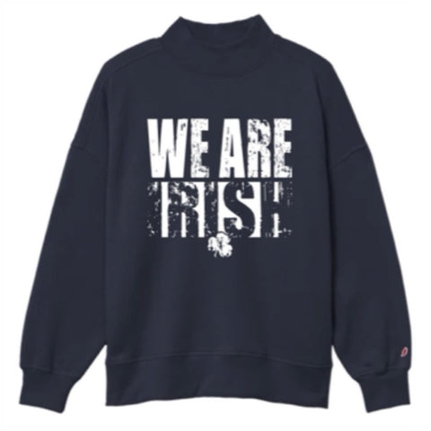 *New* We are Irish Mock Neck