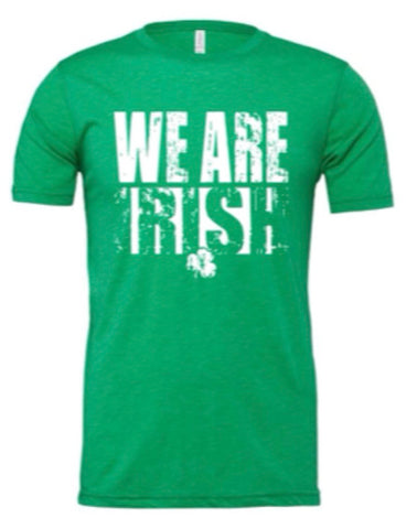 *New* We are Irish Tshirt