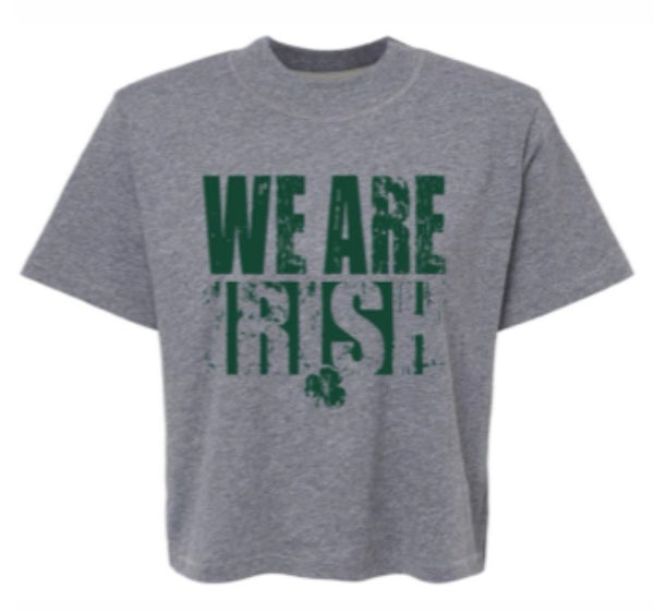 *New* We are Irish BOXY TShirt